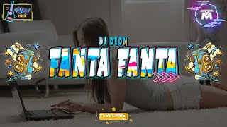 Download lagu Dj Deon - Fanta Fanta Remix Full Bass 2021 !! mp3