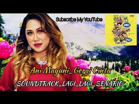 Ani_Maiyuni_Gerai Cinta(SOUNDTRACK)LAGI LAGI SENARIO_Official Music Audio