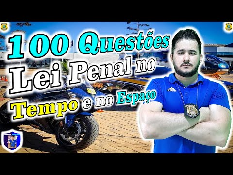 100 Questões da Lei Penal no Tempo e no Espaço - Estratégica e Esquematizada