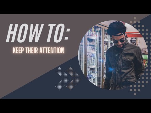 How To | Keep Their Attention | Young Visionary