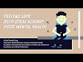 Feeling safe: Rich ideas against poor mental health