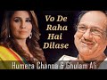 Ghulam Ali With Humera Channa sings Vo De Raha Dilase