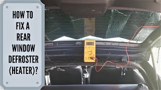 How To Fix A Rear Window Defroster?