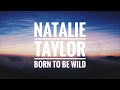Volvo Born To Be Wild Natalie Taylor Born To Be Wild Steppenwolf Cover Edited Loop