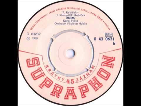 Karel Hála - Domů [1969 Vinyl Records 45rpm]