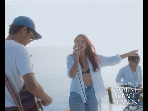 Valentina Ploy - So Valentina | Warm Voyage Session