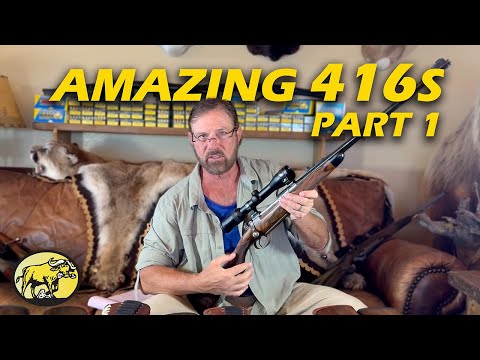 Amazing .416s (part 1): The legends of big-bore hunting