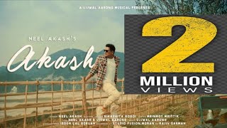 Akash By Neel Akash  New Assamese Video Song 2020