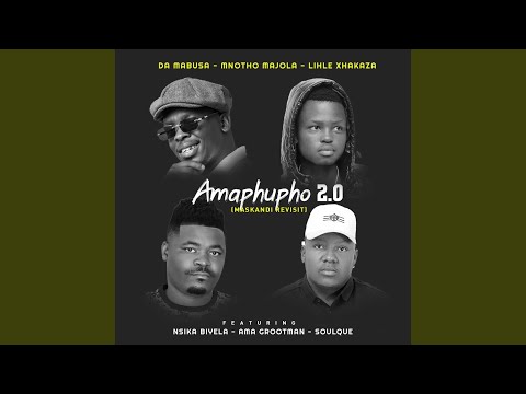 Amaphupho 2.0 (Maskandi Revisit)