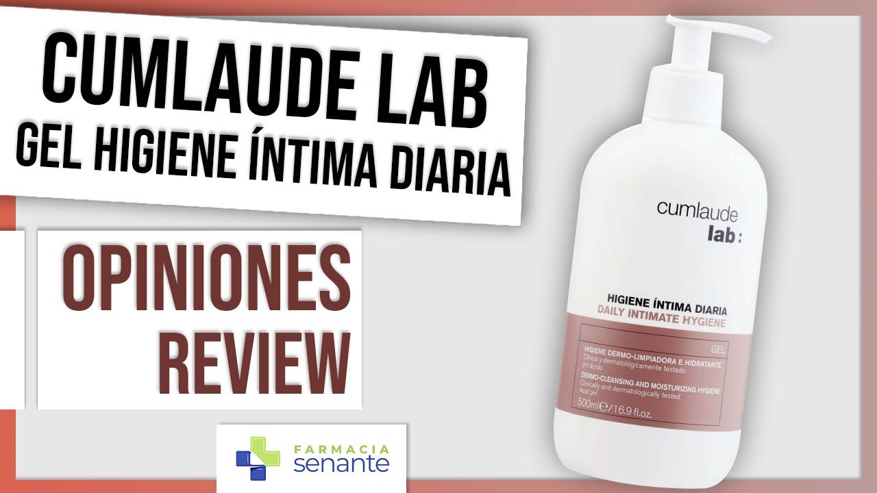 Watch CUMLAUDE Gel Higiene Intima Diaria Opiniones 💓 FARMACIA SENANTE Now CUMLAUDE Gel Higiene Intima Diaria Opiniones 💓 FARMACIA SENANTE