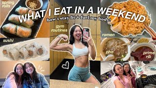 WHAT I EAT IN A WEEKEND | how i stay fit + fuel my body!