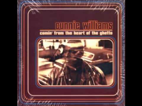 Cunnie Williams - Comin From The Heart Of The Ghetto