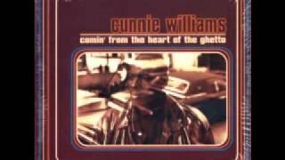 Cunnie Williams - Comin From The Heart Of The Ghetto