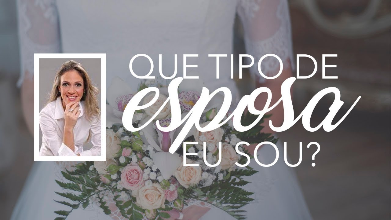 Que tipo de esposa eu sou? - Karine Rizzardi