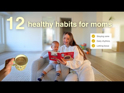 12 HEALTHY HABITS for staying SANE as a mom ✨ realistic daily habits that changed my life!