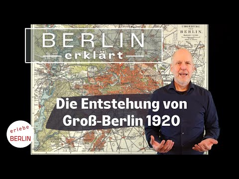 [4K] The creation of Greater Berlin 1920 - Berlin becomes world metropolis