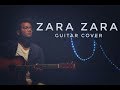 Zara Zara | RHTDM | Guitar Instrumental Cover