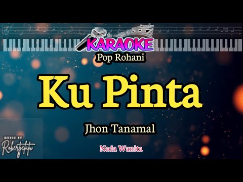 KU PINTA||Jhon Tanamal|| Nada Wanita
