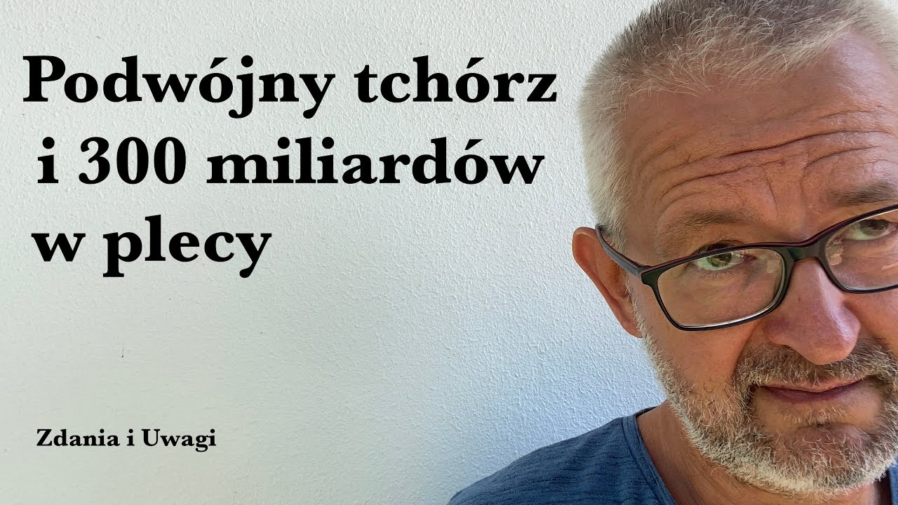 Podwójny tchórz - i 300 miliardów w plecy