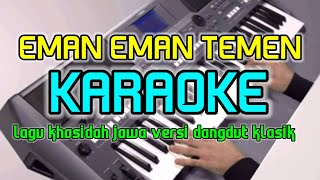 Download lagu Eman eman temen//Sholli Wasalimda (Karaoke Lirik Tanpa vocal) by jampang pbg//versi dangdut mp3