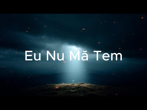 Eu nu mă tem (Muzică Creștină Cover 2025) | Cântec de închinare românesc plin de credință