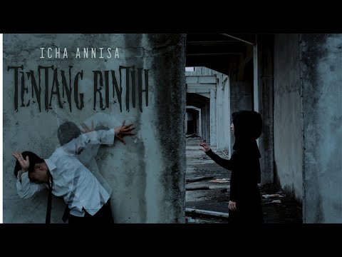 ICHA ANNISA - TENTANG RINTIH [OFFICIAL MUSIC VIDEO]