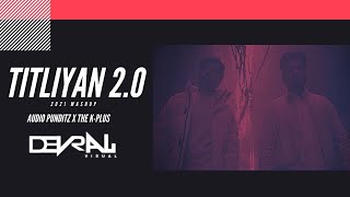 Download lagu Titliyan 2.0 (MASHUP) - AUDIO PUNDITZ X THE K-PLUS | VDJ DEVRAJ | Harrdy Sandhu ft Jaani mp3