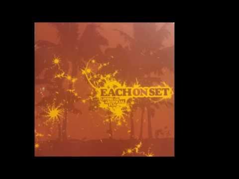 Each On Set - waiting for a place in the sun