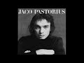Jaco Pastorius - Jaco Pastorius (1976) (2000 reissue) [Full Album]