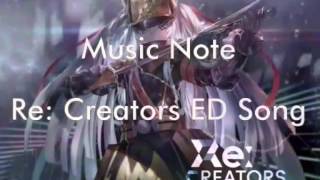 Re:CREATORS Ending/ED Full Song 【 綾野ましろ (Mashiro Ayano) - NEWLOOK】
