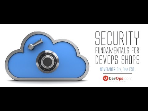 Security Fundamentals for DevOps Shops