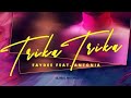 Faydee feat . Antonia - Trika Trika (Lyrics Music Video)💕