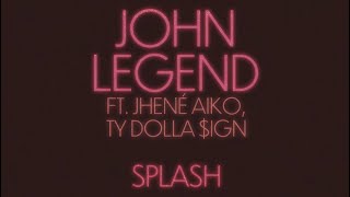 Kadr z teledysku Splash tekst piosenki John Legend feat. Ty Dolla $ign & Jhené Aiko