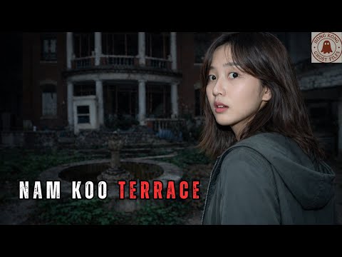 Nam Koo Terrace — The Night of a Real Paranormal Incident | Hong Kong