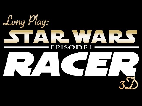 Long Play (Retro): Star Wars Episode I Racer PC (4K) - No Commentary