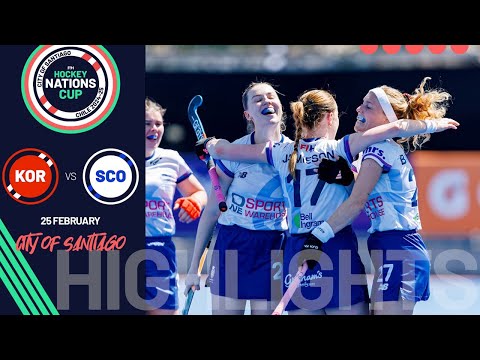FIH Hockey Women's Nations Cup 2025 Highlights: Korea v Scotland