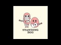 standing egg - 편한사이 with windy 