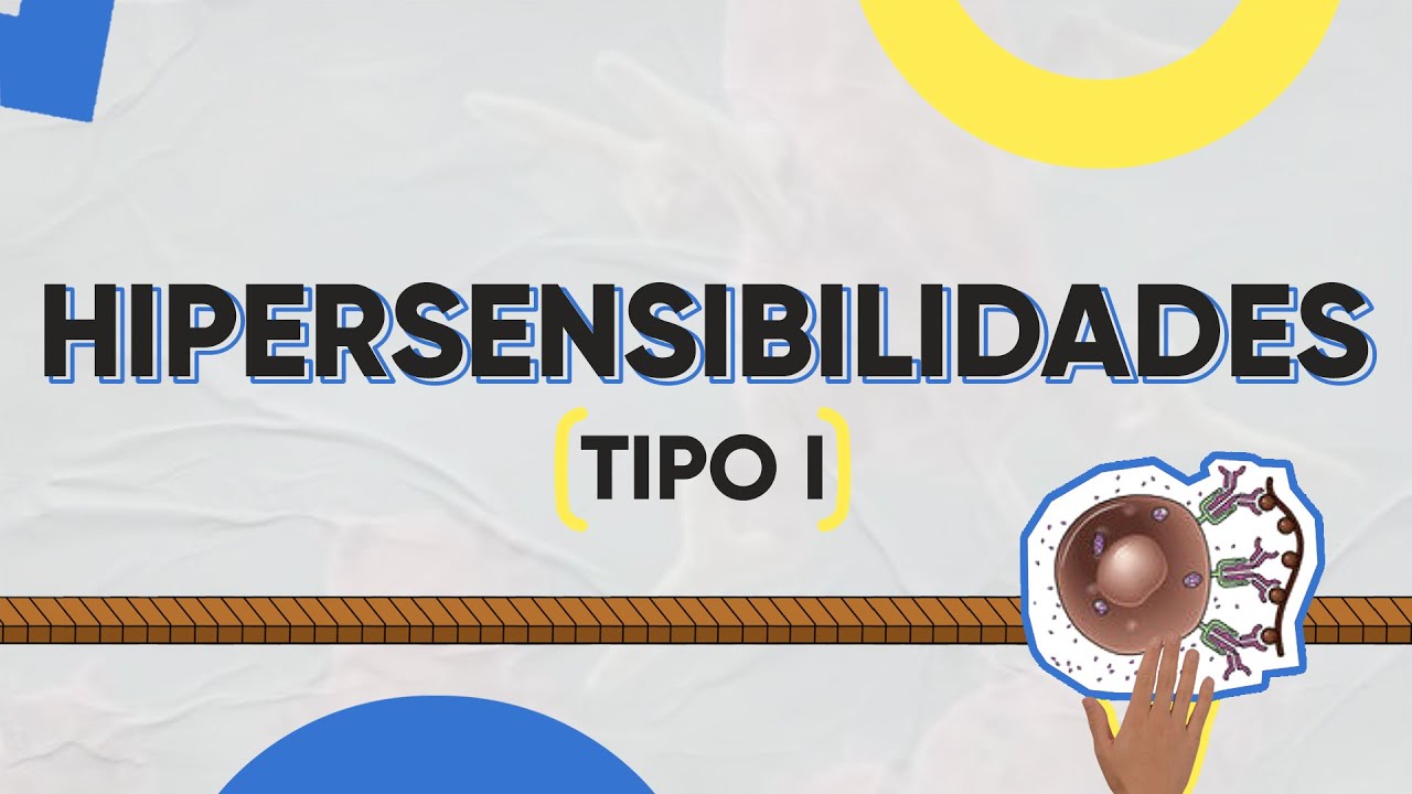 Hipersensibilidades (Parte I - Hipersensibilidade do tipo I)