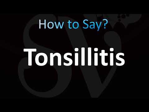 How to Pronounce Tonsillitis (CORRECTLY!)