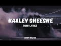 Kaaley Sheeshe LYRICS Tu Hai Gentleman Hum Hai Balak Desi Addy Nagar Musical Muse