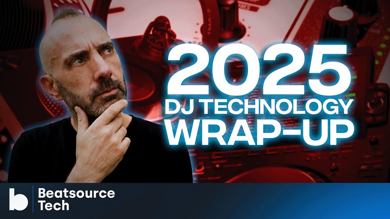 The 2025 DJ Technology Wrap-Up | Beatsource Tech