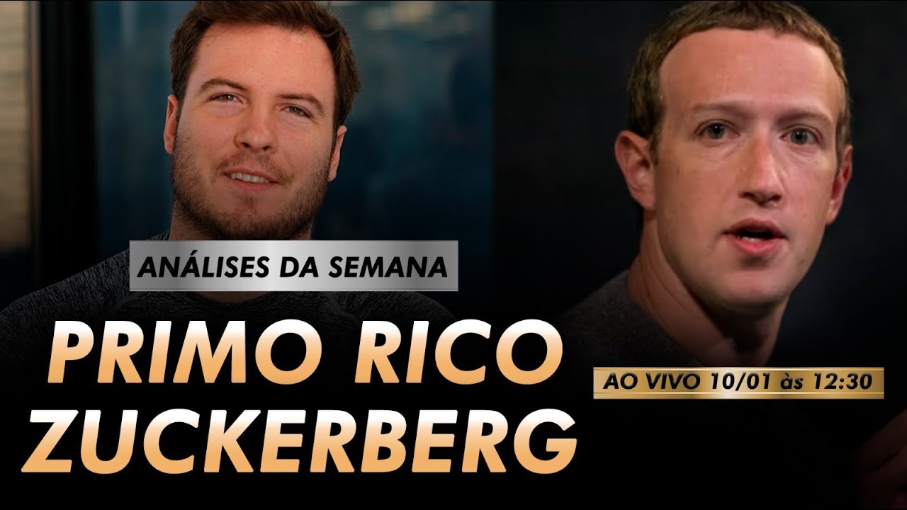 ANÁLISES DA SEMANA: Primo Rico e Mark Zuckerberg (LIVE Metaforando)