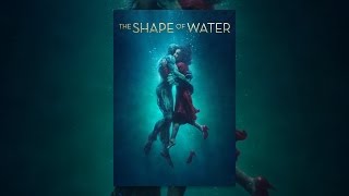 The Shape of Water