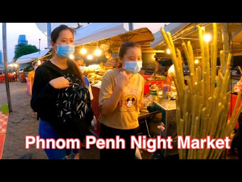 Walking Tour at Night Market in Phnom Penh Street Food - Cambodian Tourism 2022
