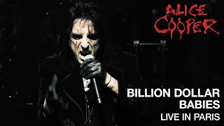 Alice Cooper - &quot;Billion Dollar Babies&quot; (Live) - A Paranormal Evening At The Olympia Paris