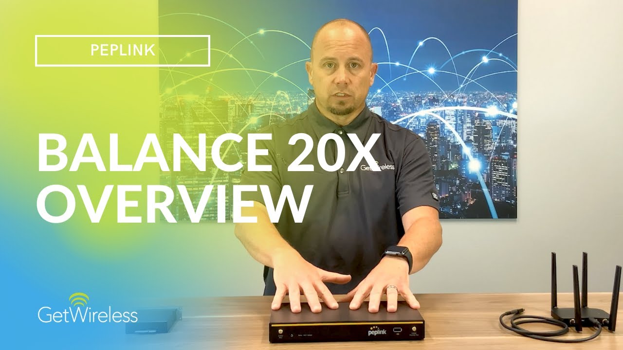 Peplink Balance 20x Overview