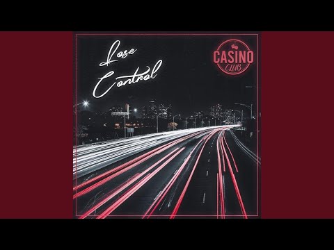 Lose Control - Casino Club