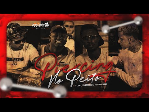 Mc Saci - Piercing no Peito feat.  Mc Pretchako l  Dj Sammer Dj Mack