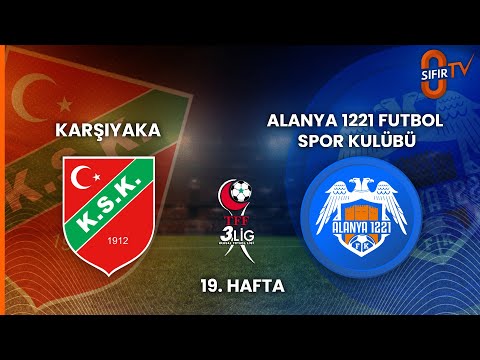 KARŞIYAKA - ALANYA 1221 FUTBOL SPOR KULÜBÜ