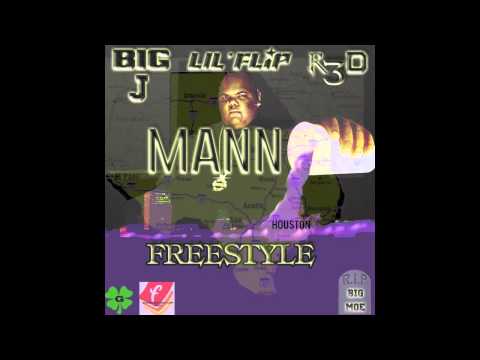 MANN - FREESTYLE Lil' Flip X Big J X R3D